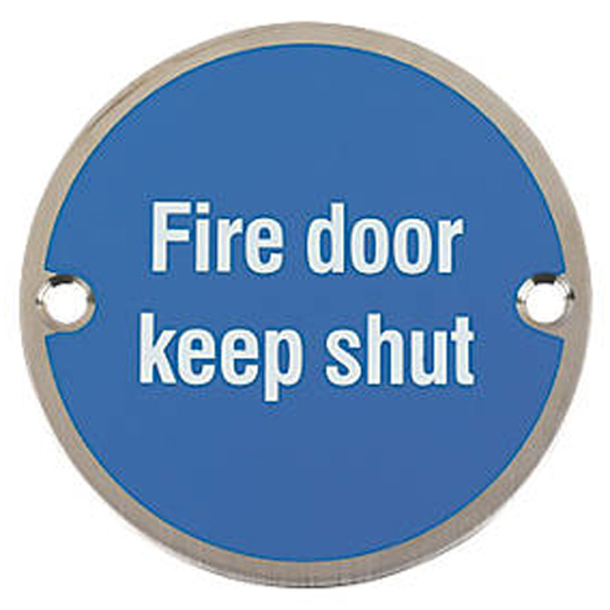 FIRE DOOR KEEP SHUT SIGN D75 SAA