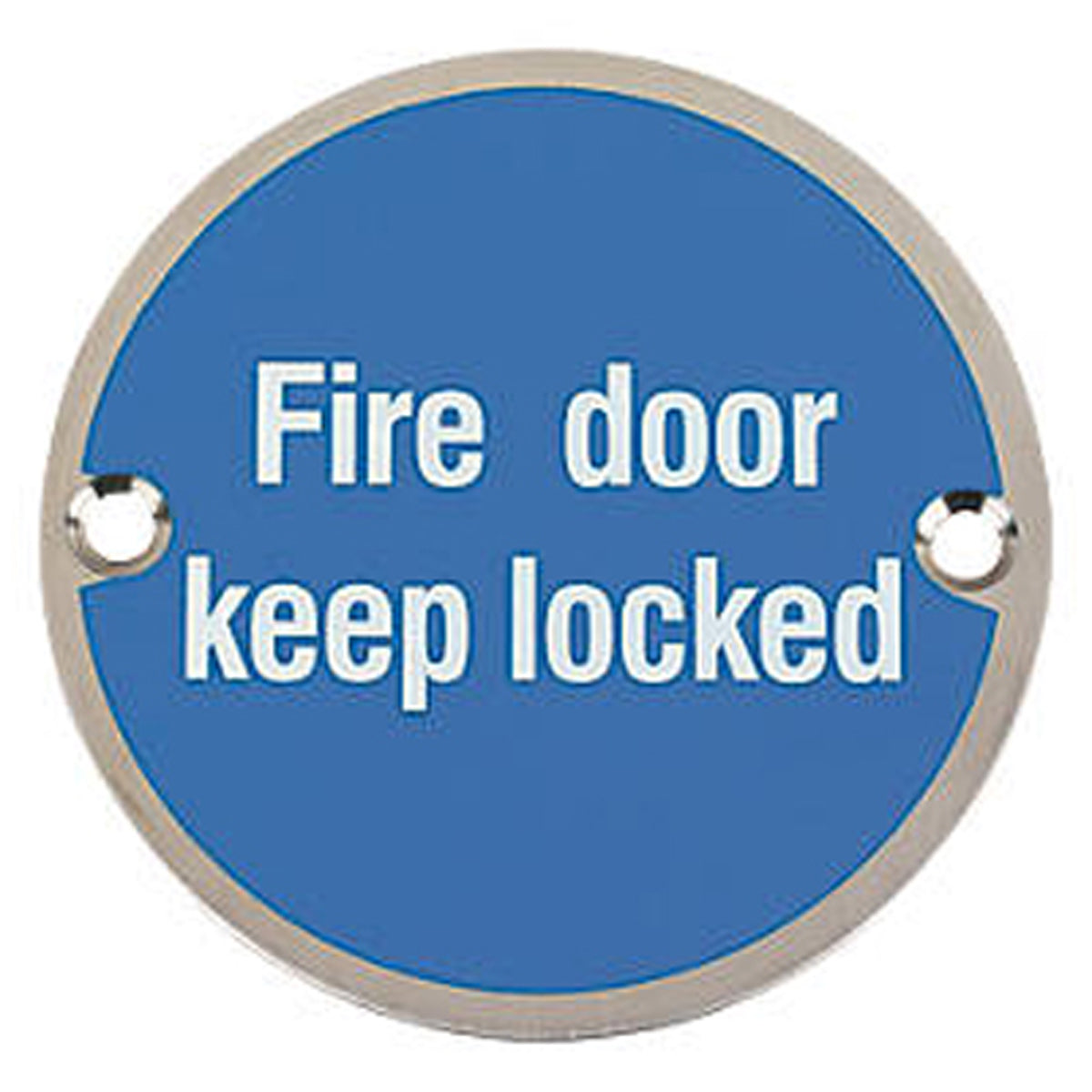 FIRE DOOR KEEP LOCKED SIGN D75 SAA