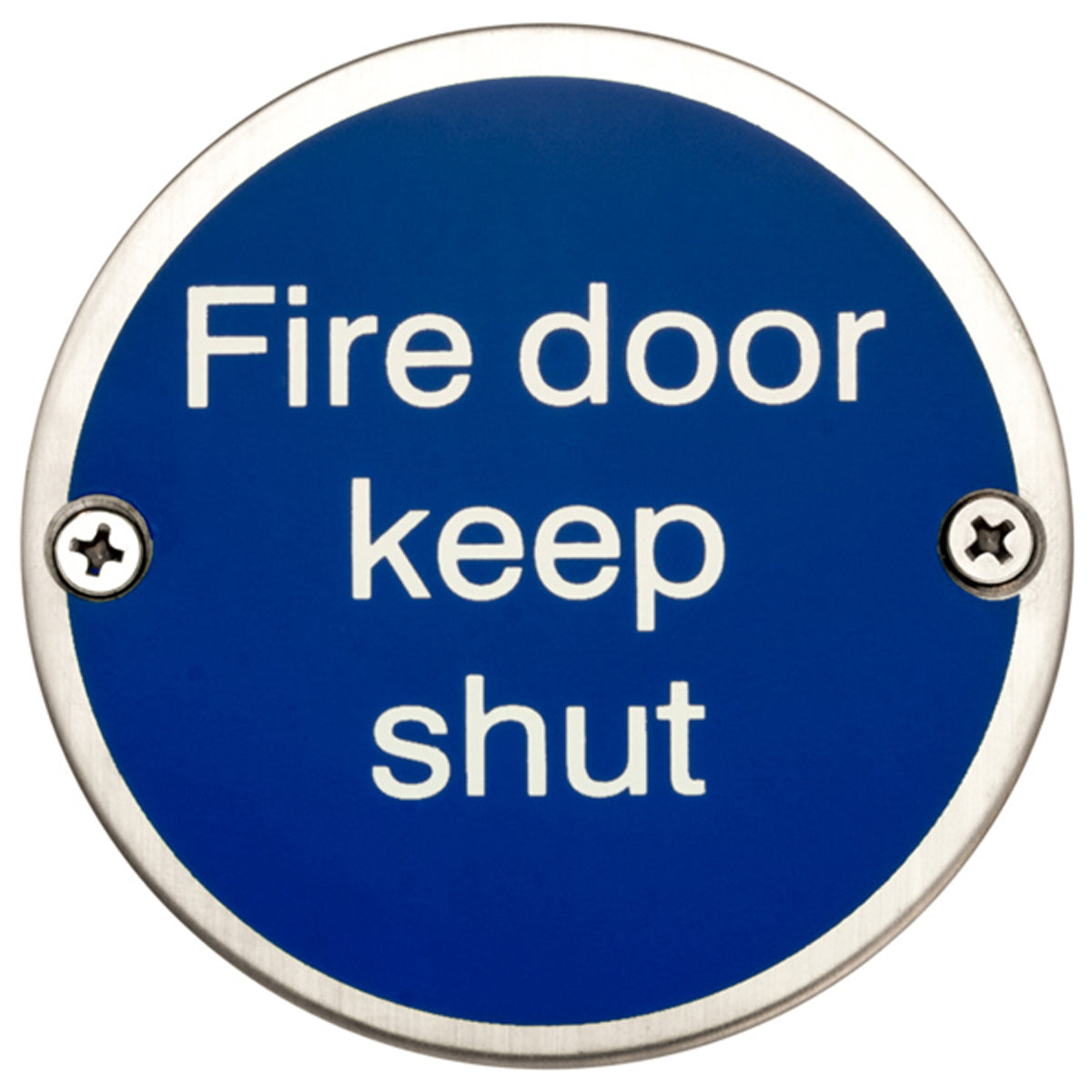 FIRE DOOR KEEP SHUT D76 SSS