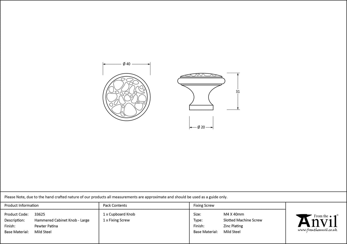 HAMMERED CABINET KNOB 40x31x20 PEW - 33625 by MARCHES (ANVIL) ARCHITECTURAL HARDWARE