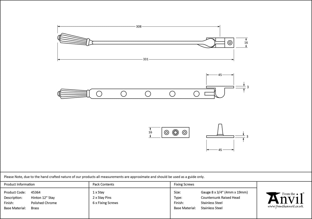 HINTON STAY 305 331x16x45 PCP - 45364 by MARCHES (ANVIL) ARCHITECTURAL HARDWARE