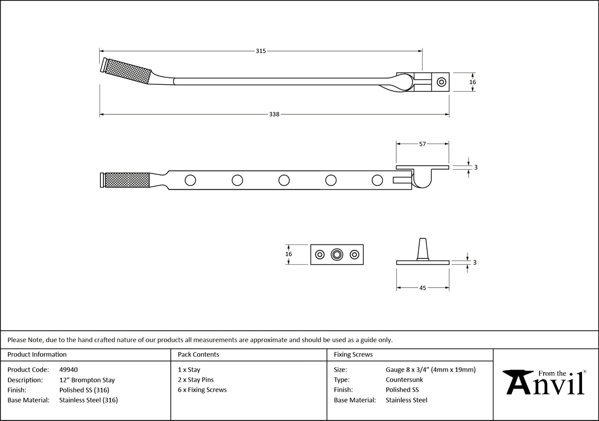 BROMPTON STAY 305 315x16x45 PMA - 49940 by MARCHES (ANVIL) ARCHITECTURAL HARDWARE
